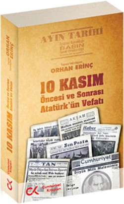 10 Kasım Öncesi ve Sonrası - Atatürk'ün Vefatı