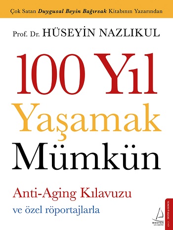 100 Yıl Yaşamak Mümkün