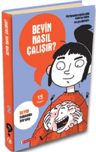 15 Soru Serisi – Beyin Nasıl Çalışır?