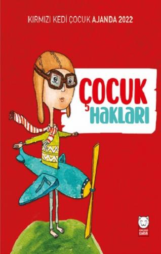 2022 Kırmızı Kedi Çocuk Ajanda - Çocuk Hakları