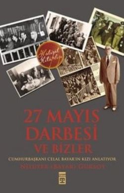 27 Mayıs Darbesi ve Bizler