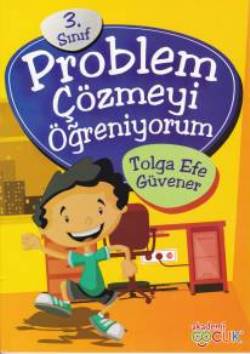 3. Sınıf Problem Çözmeyi Öğreniyorum