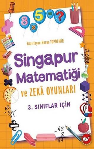 3.Sınıflar İçin Singapur Matematiği ve Zeka Oyunları