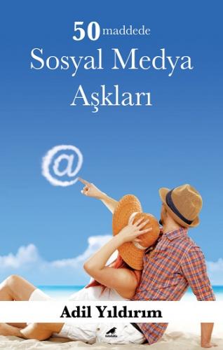 50 Maddede Sosyal Medya Aşkları