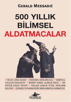 500 Yıllık Bilimsel Aldatmacalar