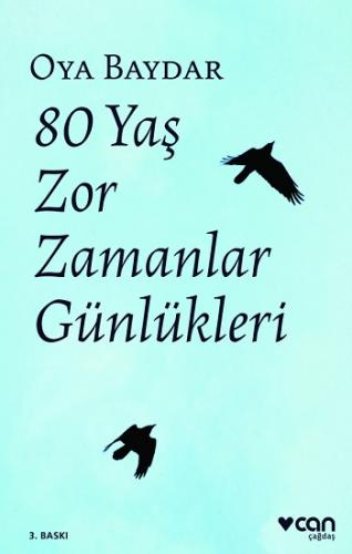 80 Yaş Zor Zamanlar Günlükleri