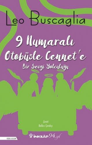 9 Numaralı Otobüsle Cennet'e Bir Sevgi Yolculuğu