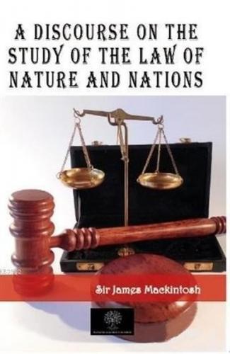 A Discourse on the Study of the Law of Nature and Nations