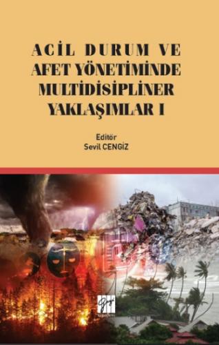 Acil Durum ve Afet Yönetiminde Multidisipliner Yaklaşım I