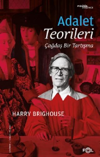 Adalet Teorileri –Çağdaş Bir Tartışma