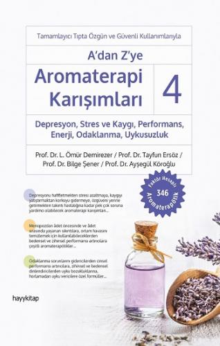 A'dan Z'ye Aromaterapi Karışımları - 4 Depresyon, Stres ve Kaygı, Perf