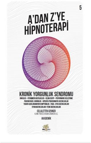 A'dan Z'ye Hipnoteri - Kronik Yorgunluk Sendromu