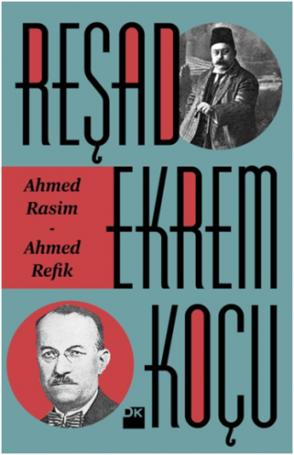 Ahmed Rasim - Ahmed Refik