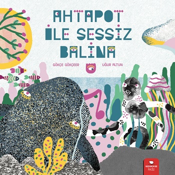 Ahtapot İle Sessiz Balina