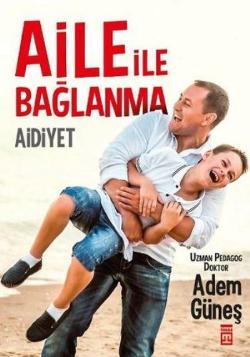 Aile İle Bağlanma