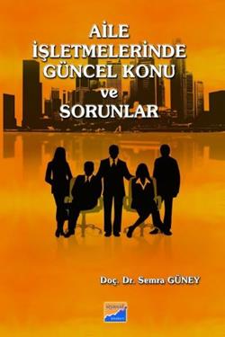 Aile İşletmelerinde Güncel Konu ve Sorunlar