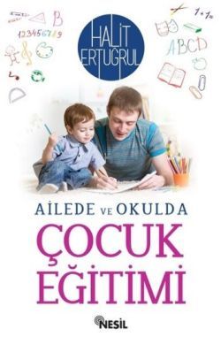 Ailede ve Okulda Çocuk Eğitimi