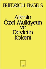 Ailenin Özel Mülkiyetin ve Devletin Kökeni