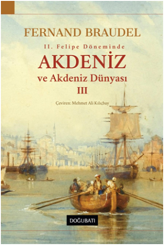 Akdeniz ve Akdeniz Dünyası III