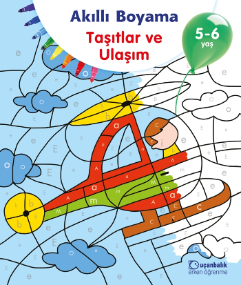 Akıllı Boyama Taşıtlar ve Ulaşım 5-6 Yaş