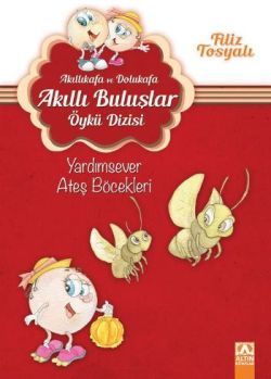 Akıllıkafa ve Dolukafa - Yardımsever Ateş Böcekleri