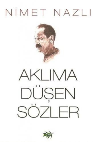 Aklıma Düşen Sözler