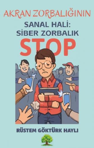 Akran Zorbalığının Sanal Hali: Siber Zorbalık