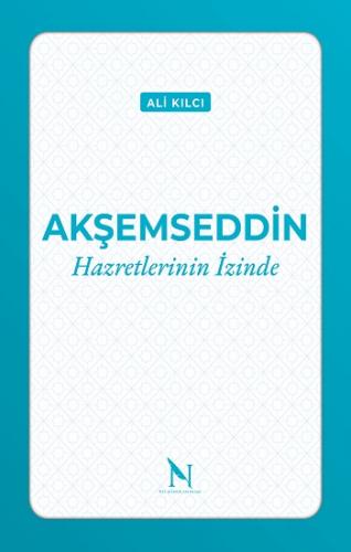 Akşemseddin Hazretlerinin İzinde