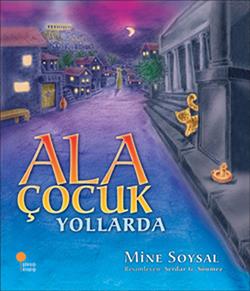 Ala Çocuk Yollarda