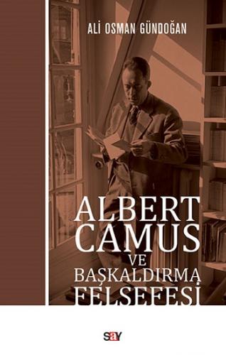 Albert Camus ve Başkaldırma Felsefesi