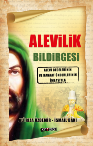 Alevilik Bildirgesi - Alevi Dedelerinin ve Kanaat Önderlerinin İmzasıy