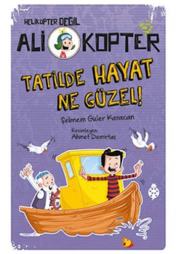 Ali Kopter 5 - Tatilde Hayat Ne Güzel!