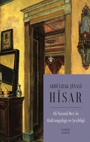 Ali Nizami Bey'in Alafrangalığı ve Şeyhliği (Kitap Boy)