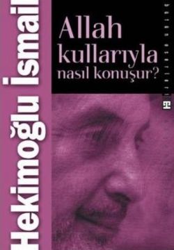 Allah Kullarıyla Nasıl Konuşur?