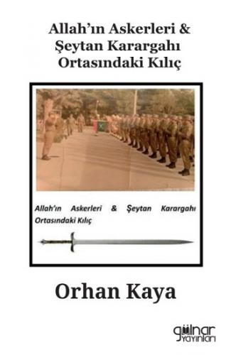 Allah'ın Askerleri & Şeytan Karargahı Ortasındaki Kılıç