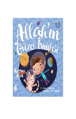 Allah'ın Güzel İsimleri 10 - Kayyum Allah