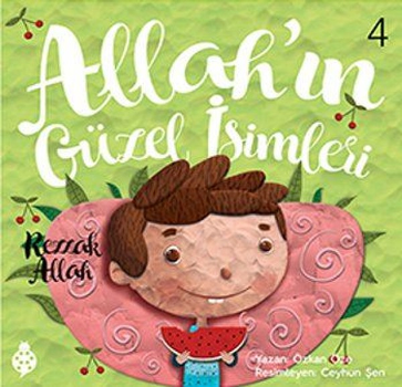 Allah'ın Güzel İsimleri 4 - Rezzak Allah