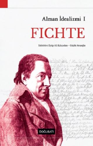 Alman İdealizmi 1 - Fichte