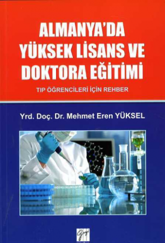 Almanya'da Yüksek Lisans Ve Doktora Eğitimi - Tıp Öğrencileri İçin Reh