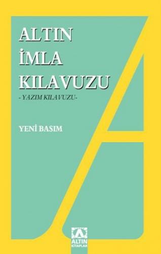 Altın İmla Kılavuzu -Yazım Kılavuzu-