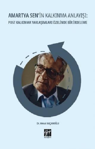 Amartya Sen'in Kalkınma Anlayışı Post Kalkınma Yaklaşımları Özelinde B