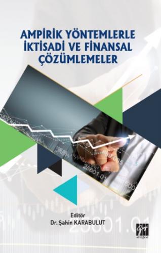 Ampirik Yöntemlerle İktisadi ve Finansal Çözümlemeler