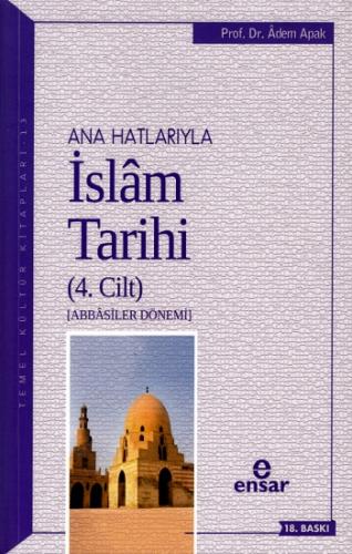 Ana Hatlarıyla İslam Tarihi (4. Cilt)