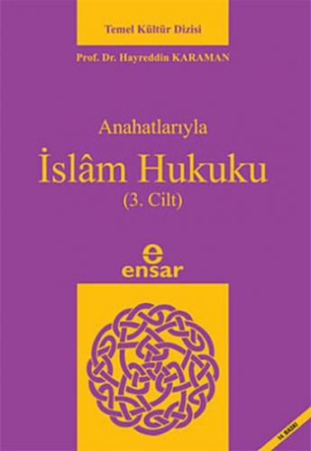 Anahatlarıyla İslam Hukuku (Cilt- 3)