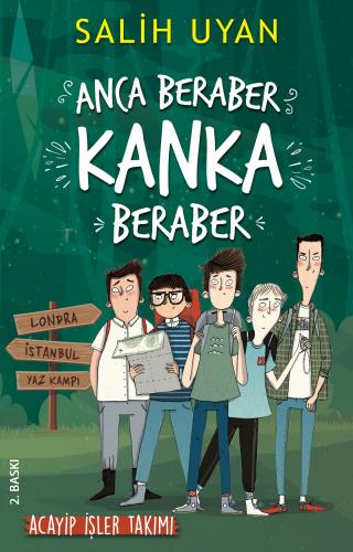 Anca Beraber Kanka Beraber - Acayip İşler Takımı