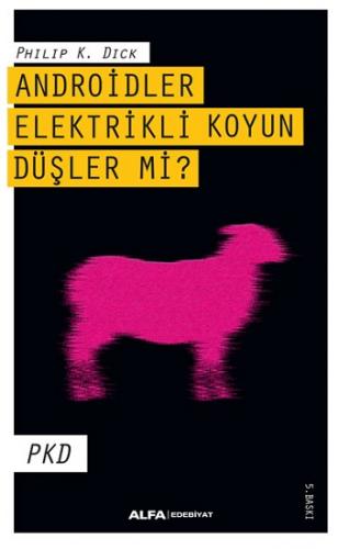 Androidler Elektrikli Koyun Düşler Mi?