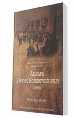 Ankara Devlet Konservatuvarı - Atatürk Müzik Devrimi'nin Simge Kurumu