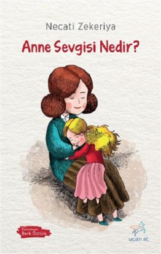 Anne Sevgisi Nedir