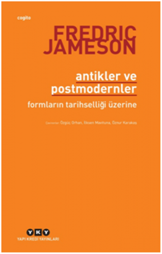 Antikler ve Postmodernler – Formların Tarihselliği Üzerine