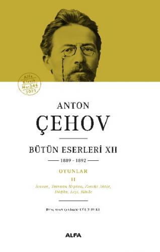 Anton Çehov Bütün Eserleri XII 1889-1892 (Ciltli)